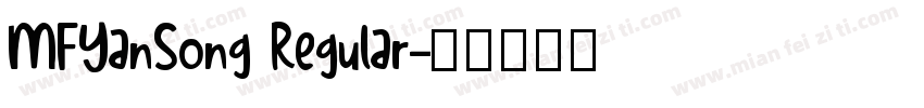 MFYanSong Regular字体转换